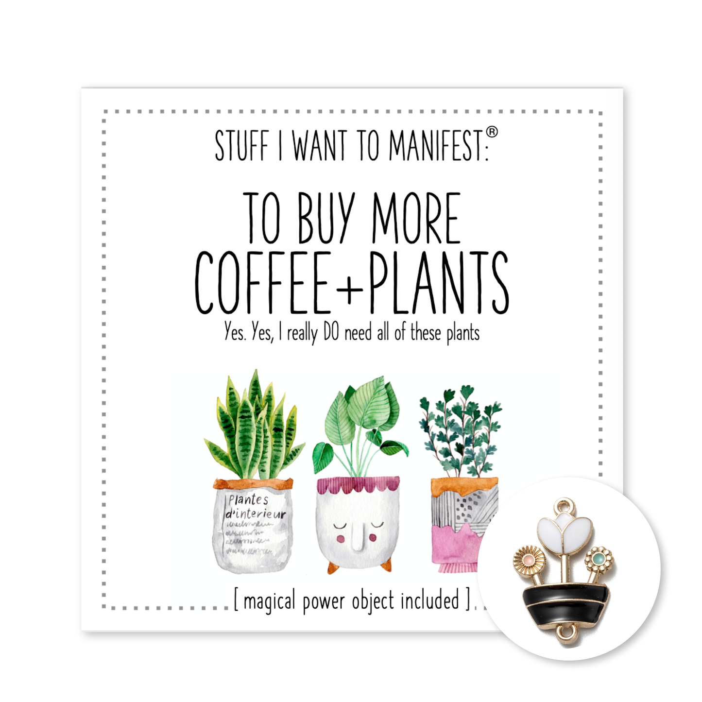 warm human - Stuff I Want To Manifest : MORE PLANTS AND COFFEE